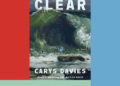 Book Review: ‘Clear,’ by Carys Davies