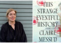 Claire Messud’s latest novel is a multigenerational saga inspired by real events