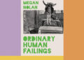 Book Review: ‘Ordinary Human Failings,’ by Megan Nolan