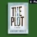 A Desperate Writer Steals ‘The Plot’