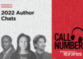 Call Number Podcast: 2022 Author Chats Call Number Podcast: 2022 Author Chats