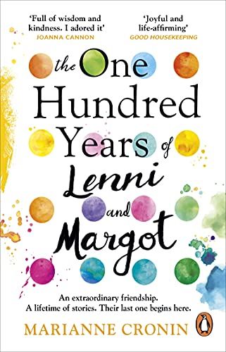 The One Hundred Years of Lenni and Margot by Marianne Cronin The One Hundred Years of Lenni and Margot by Marianne Cronin