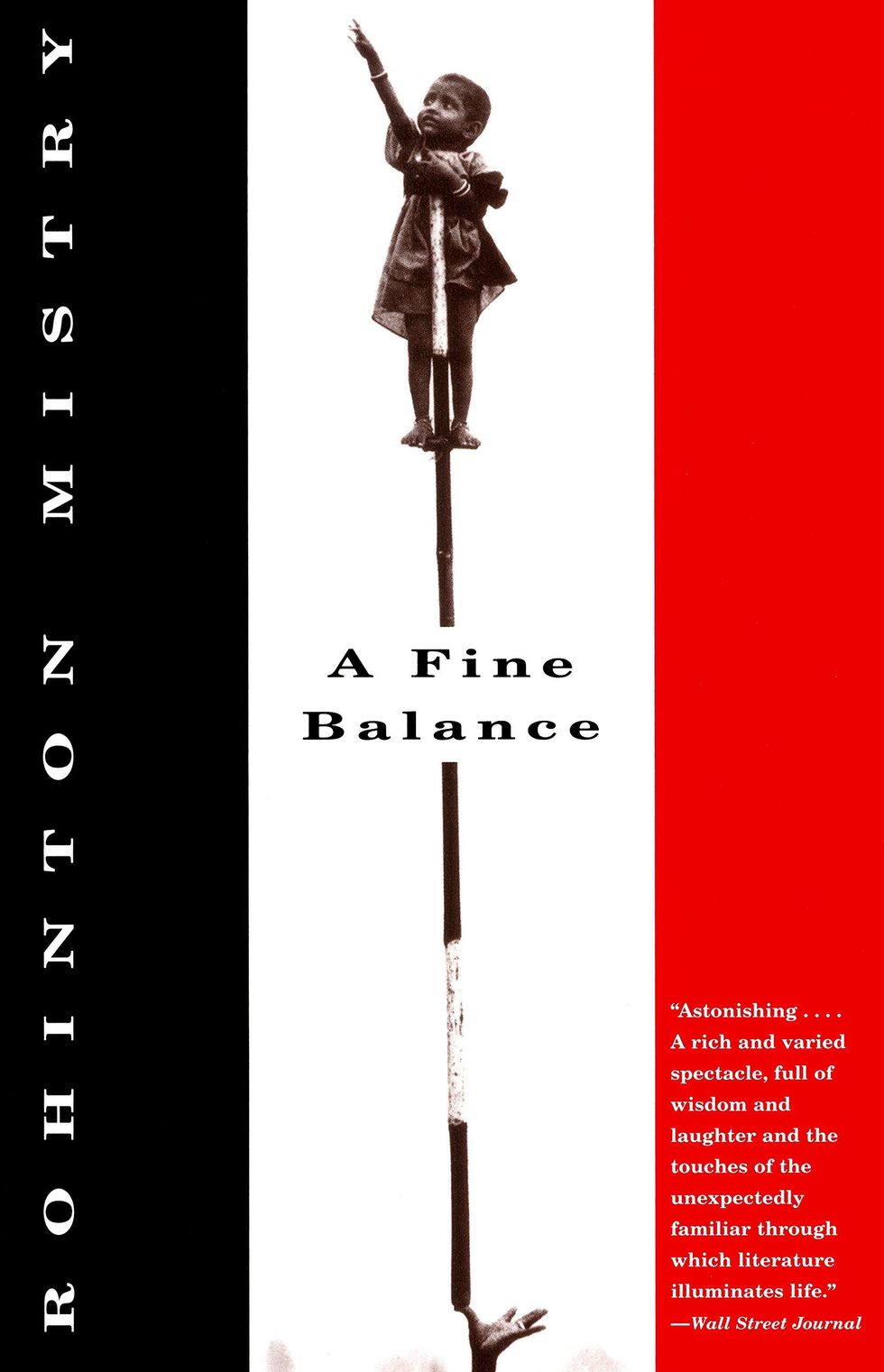 <i>A Fine Balance</i>, by Rohinton Mistry <i>A Fine Balance</i>, by Rohinton Mistry