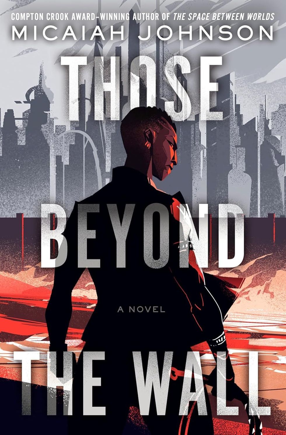 <i>Those Beyond the Wall</i> by Micaiah Johnson