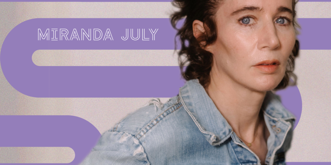 The Yale Review | Miranda July on Emotional Honestly, Art-Making, and…