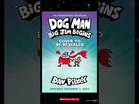 SCHOLASTIC TO PUBLISH NEW BOOK IN DAV PILKEY’S #1 GLOBAL BESTSELLING DOG MAN SERIES ON DECEMBER 3, 2024