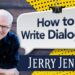 How to Write Compelling Dialogue: A Proven Process