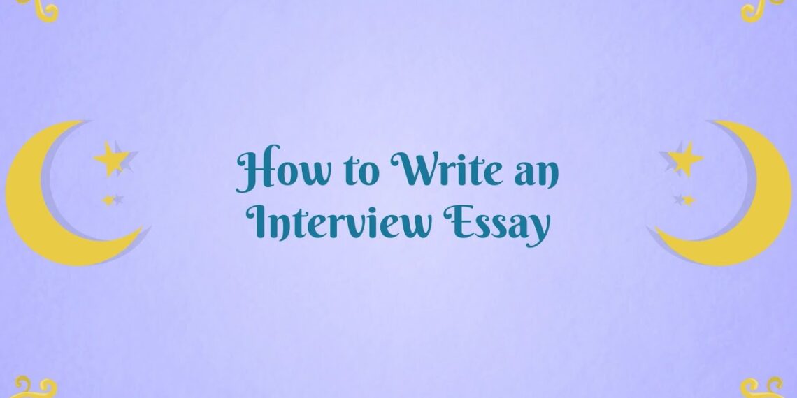 How To Write An Interview Essay ⚡ Writing Structure And Peculiarities ⚡ BestCustomWriting