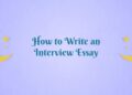 How To Write An Interview Essay ⚡ Writing Structure And Peculiarities ⚡ BestCustomWriting
