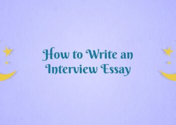 How To Write An Interview Essay ⚡ Writing Structure And Peculiarities ⚡ BestCustomWriting