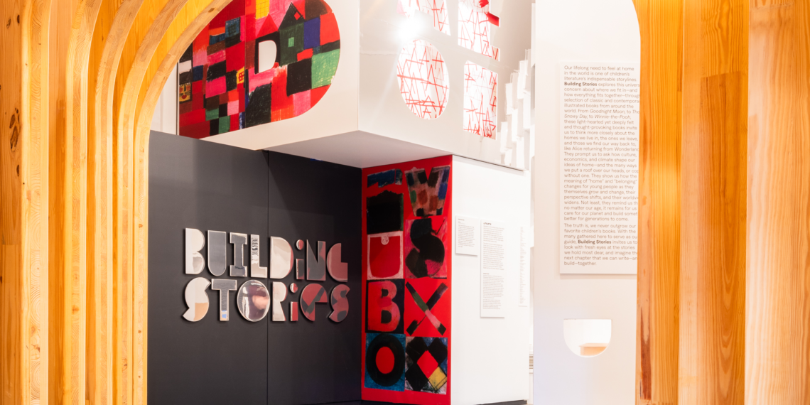 BUILDING STORIES EXHIBITION INSPIRED BY BELOVED CHILDREN’S BOOKS OPENS AT THE NATIONAL BUILDING MUSEUM BUILDING STORIES EXHIBITION INSPIRED BY BELOVED CHILDREN’S BOOKS OPENS AT THE NATIONAL BUILDING MUSEUM