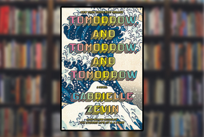 Tomorrow, and Tomorrow, and Tomorrow book cover