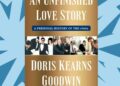 Doris Kearns Goodwin’s new book is part memoir, part history of the 1960s Doris Kearns Goodwin’s new book is part memoir, part history of the 1960s