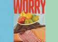 Book Review: ‘Worry,’ by Alexandra Tanner