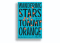 Podcast: Tommy Orange on ‘Wandering Stars’ Podcast: Tommy Orange on ‘Wandering Stars’