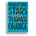 Podcast: Tommy Orange on ‘Wandering Stars’ Podcast: Tommy Orange on ‘Wandering Stars’
