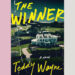 Book Review: ‘The Winner,’ by Teddy Wayne Book Review: ‘The Winner,’ by Teddy Wayne