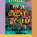 Book Review: ‘Hard by a Great Forest,’ by Leo Vardiashvili Book Review: ‘Hard by a Great Forest,’ by Leo Vardiashvili