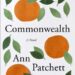 ‘Commonwealth’ author Ann Pachett talks family secrets, parenting and more ‘Commonwealth’ author Ann Pachett talks family secrets, parenting and more