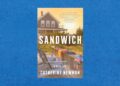 ‘Sandwich,’ a novel by Catherine Newman review ‘Sandwich,’ a novel by Catherine Newman review