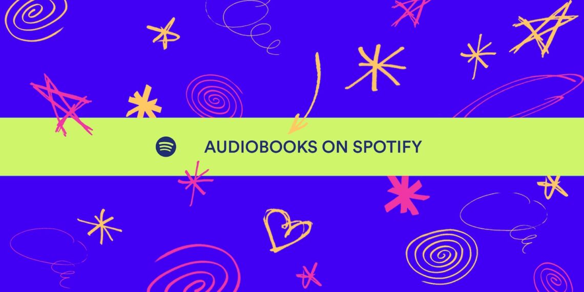 Spotify Premium Listeners in Canada, Ireland, and New Zealand Can Soon Access More Than 250,000 Audiobooks — Spotify