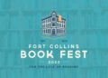 Fort Collins Book Fest kicks off Friday with a month of presentations, workshops and guest authors Fort Collins Book Fest kicks off Friday with a month of presentations, workshops and guest authors