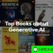 Top 8+ Books about Generative AI (2024) — LLMs, GPTs, Diffusion Models