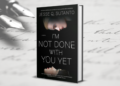 I’m Not Done with You Yet by Jesse Q. Sutanto