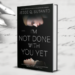 I’m Not Done with You Yet by Jesse Q. Sutanto