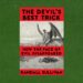 Book review: “The Devil’s Best Trick” by Randall Sullivan Book review: “The Devil’s Best Trick” by Randall Sullivan