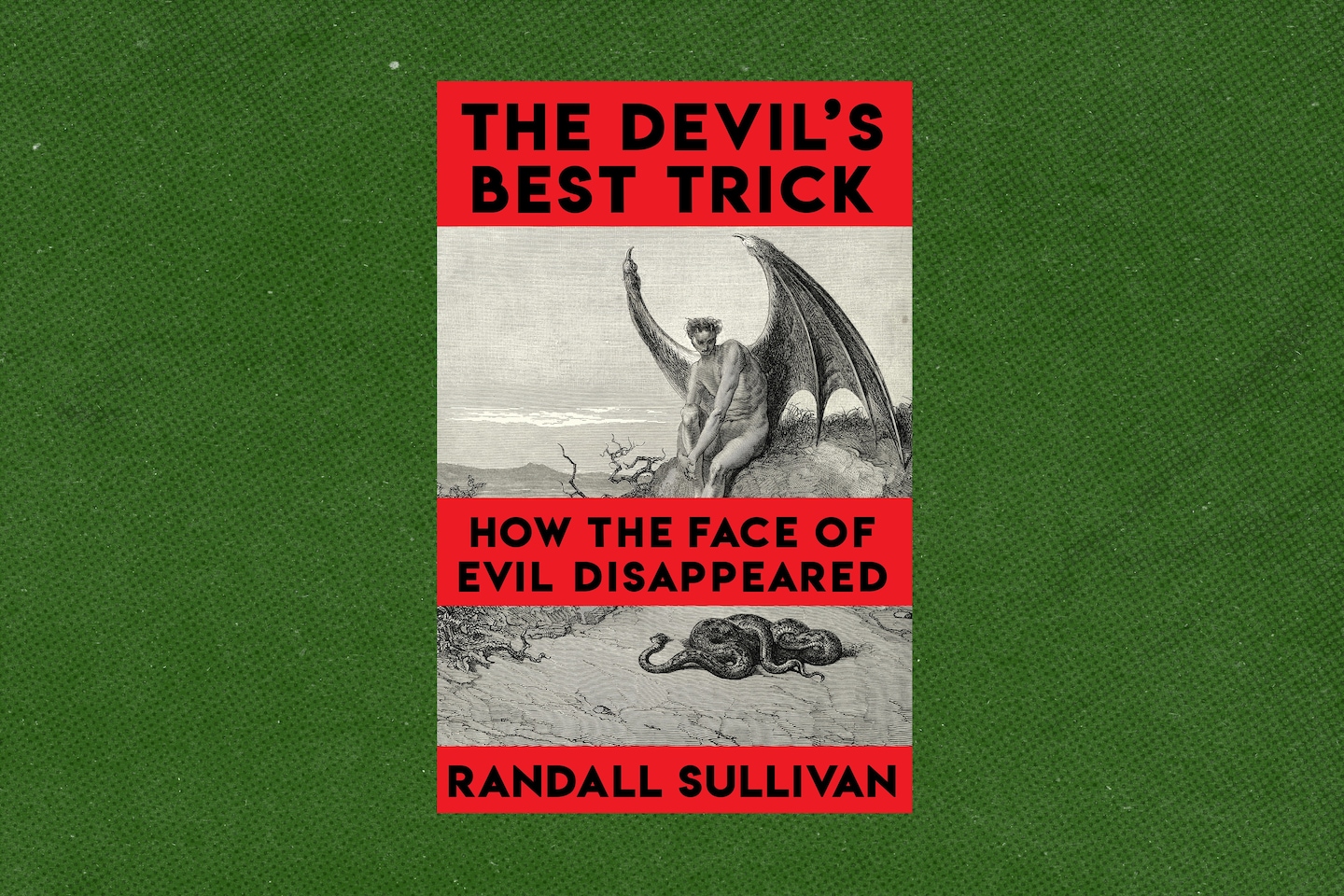 Book review: “The Devil’s Best Trick” by Randall Sullivan Book review: “The Devil’s Best Trick” by Randall Sullivan