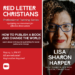 How to Write a Book and Change the World (RLC Professional Training Series) – Red Letter Christians