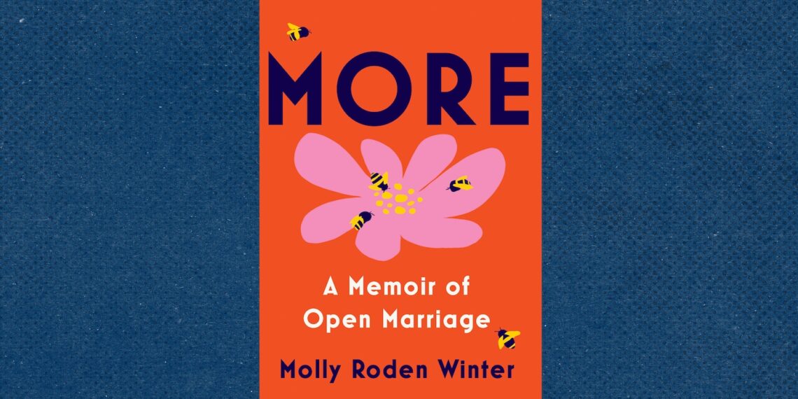 Book review: More: A memoir of an Open Marriage, by Molly Roden Winter