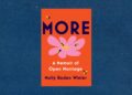 Book review: More: A memoir of an Open Marriage, by Molly Roden Winter