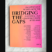 Bridging the Gaps. An Anthology of Art Criticism in Central and Eastern Europe Bridging the Gaps. An Anthology of Art Criticism in Central and Eastern Europe