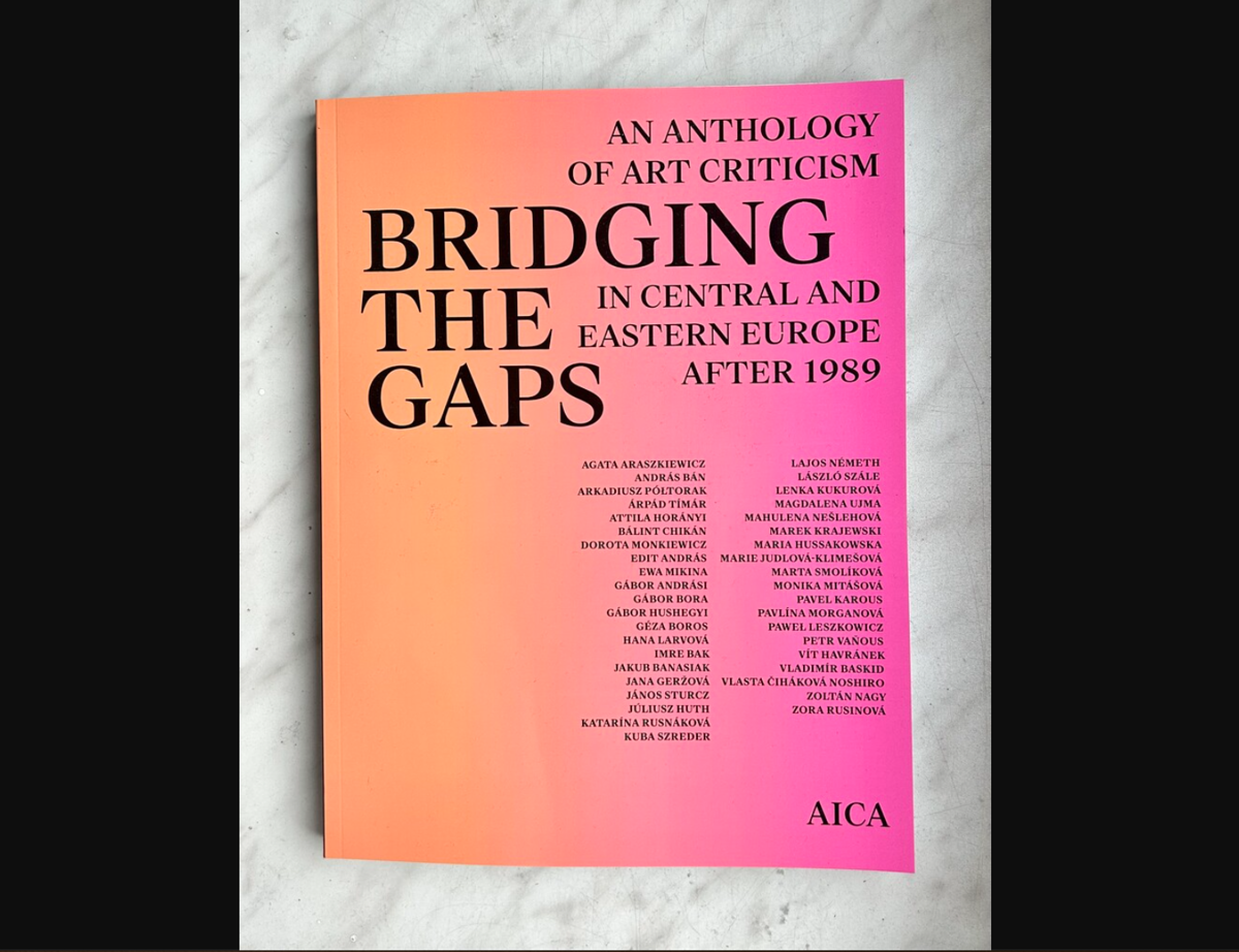 Bridging the Gaps. An Anthology of Art Criticism in Central and Eastern Europe