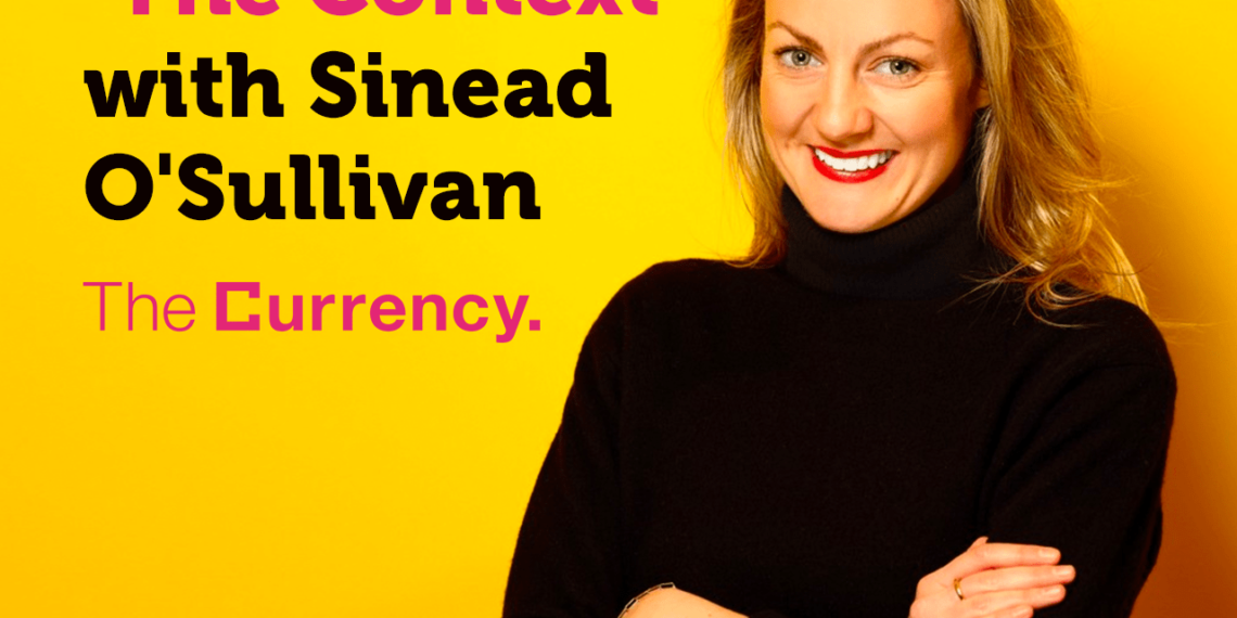 Introducing ‘The Context’: A new podcast/book club series with Sinead O’Sullivan