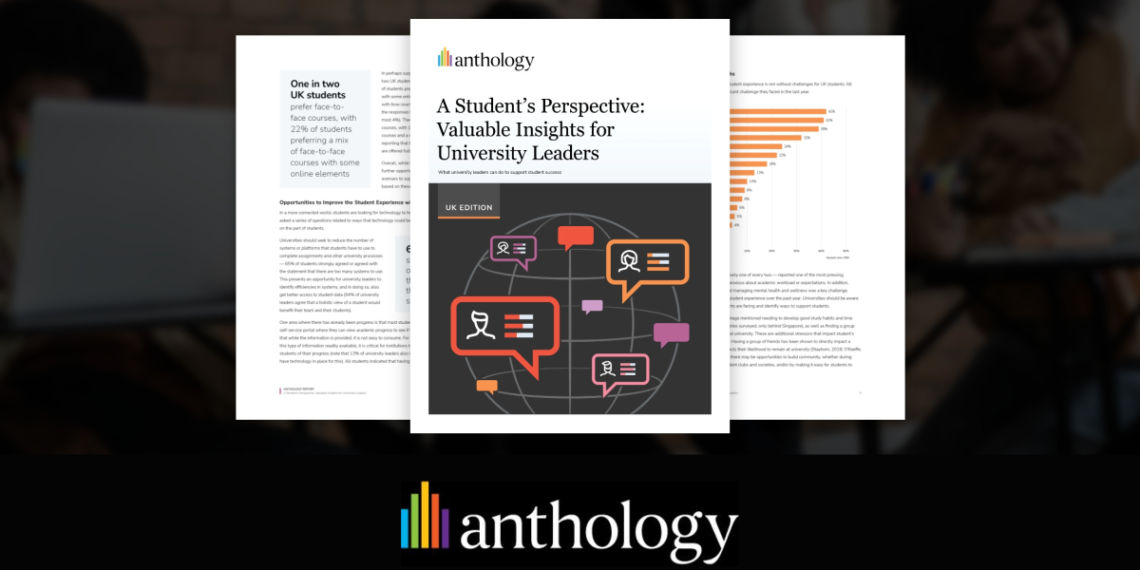 Anthology Survey Reveals the Top Motivations and Challenges of University Students in the United Kingdom Anthology Survey Reveals the Top Motivations and Challenges of University Students in the United Kingdom