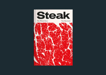 Tim Haywards new cookbook steak the whole story