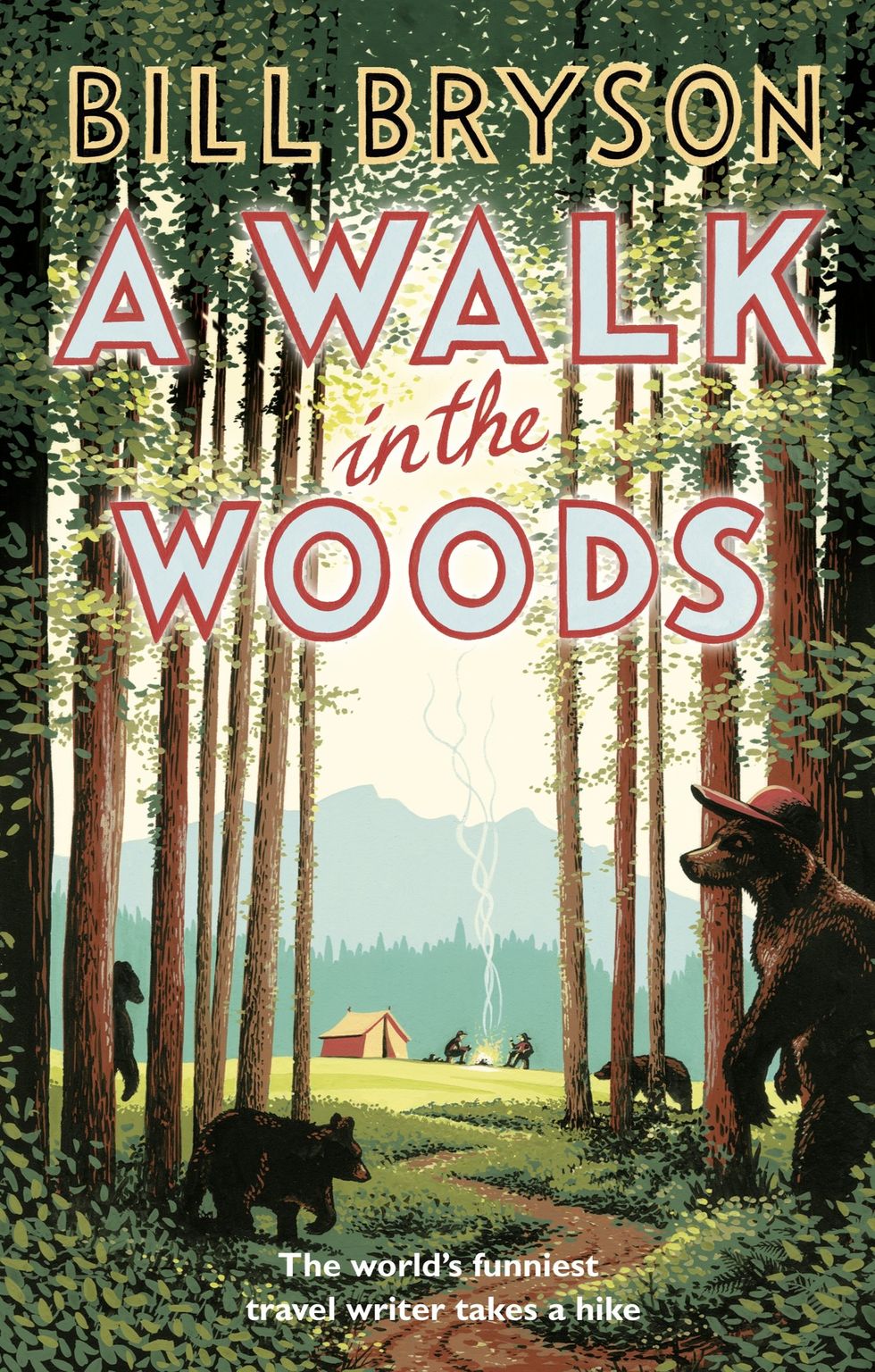 A Walk In The Woods by Bill Bryson Best feel-good books