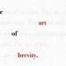 Book Review: ‘The Art of Brevity: Crafting the Very Short Story’ by Grant Faulkner Book Review: ‘The Art of Brevity: Crafting the Very Short Story’ by Grant Faulkner
