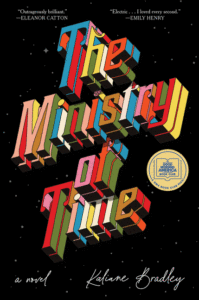 Bradley, Kaliane_The Ministry of Time Cover