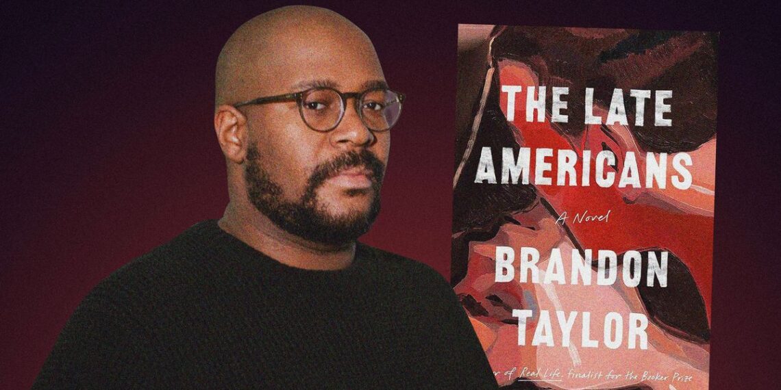 ‘The Late Americans’ Author Brandon Taylor on Book Criticism ‘The Late Americans’ Author Brandon Taylor on Book Criticism