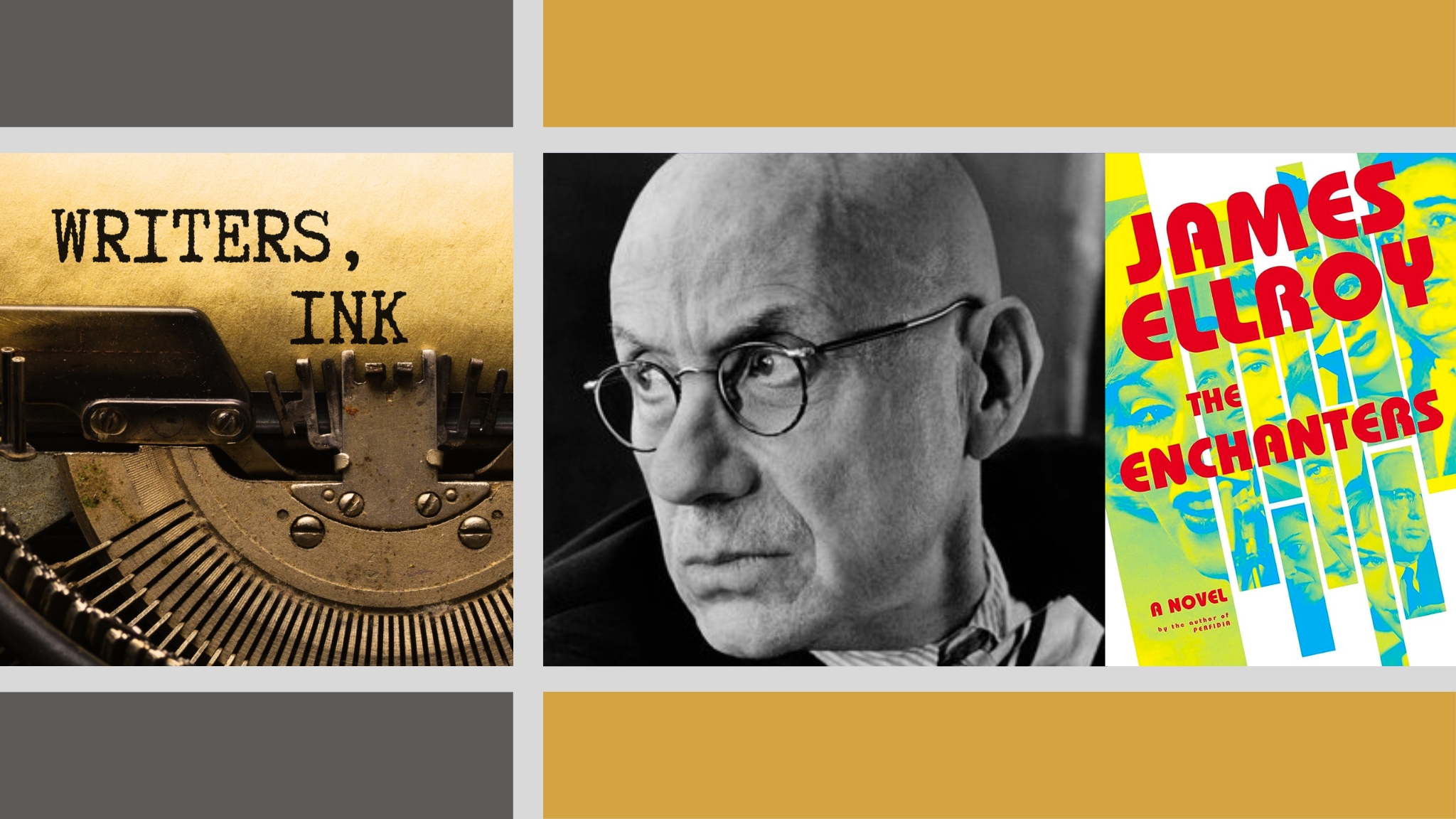 Writers, Ink Podcast: NYT Bestseller James Ellroy Details His Process. How Does It Differ From Yours?