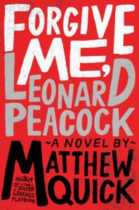Forgive Me, Leonard Peacock by Matthew Quick