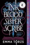 ink blood sister scribe small cover | BookTrib. ink blood sister scribe by Emma Torzs