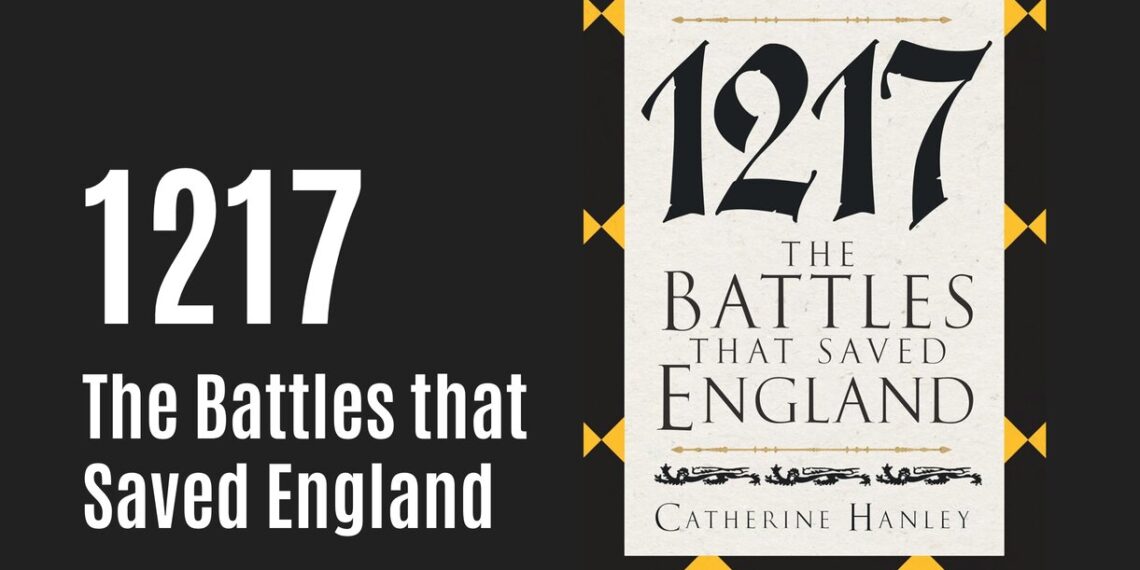 New Medieval Books: 1217: The Battles That Saved England