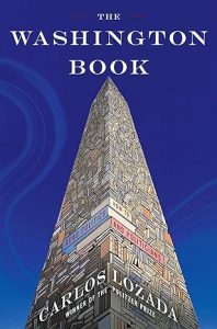 The Washington Book: How to Read Politics and Politicians By Carlos Lozada