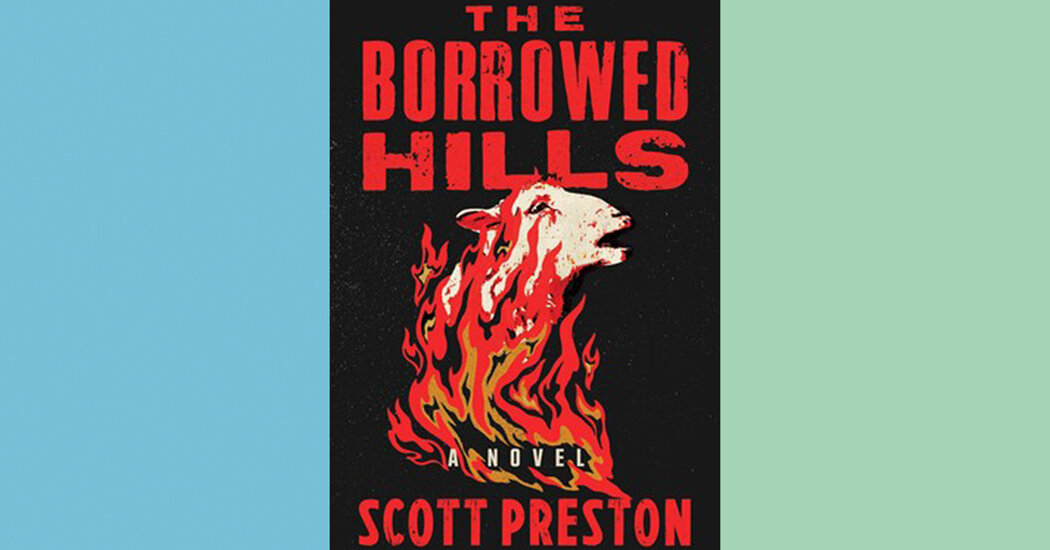 Book Review: ‘The Borrowed Hills,’ by Scott Preston