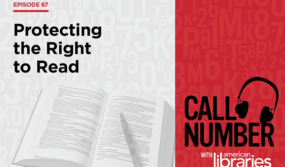 Call Number Podcast: Protecting the Right to Read